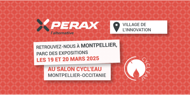 Perax l’alternative au salon Cycl’eau Montpellier, J-6 !